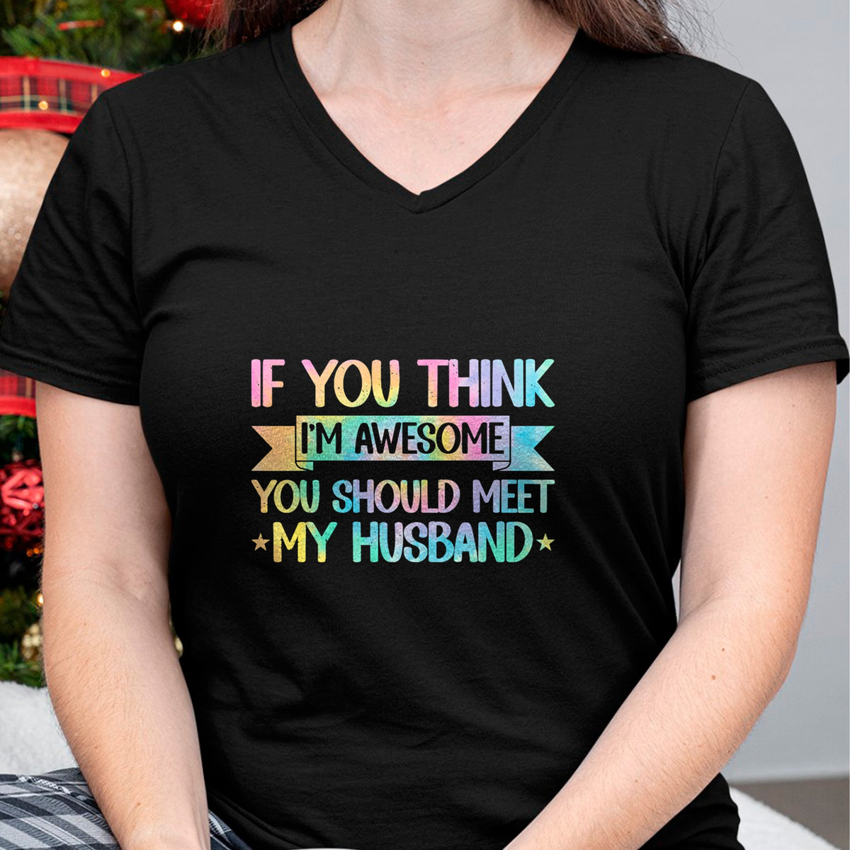 Best Wife Shirt, Wife and Husband Unisex T-Shirt/Hoodie/Sweatshirt HLT00 - If You Think I'm Awesome You Should Meet My Husband Funny T-Shirt (1)