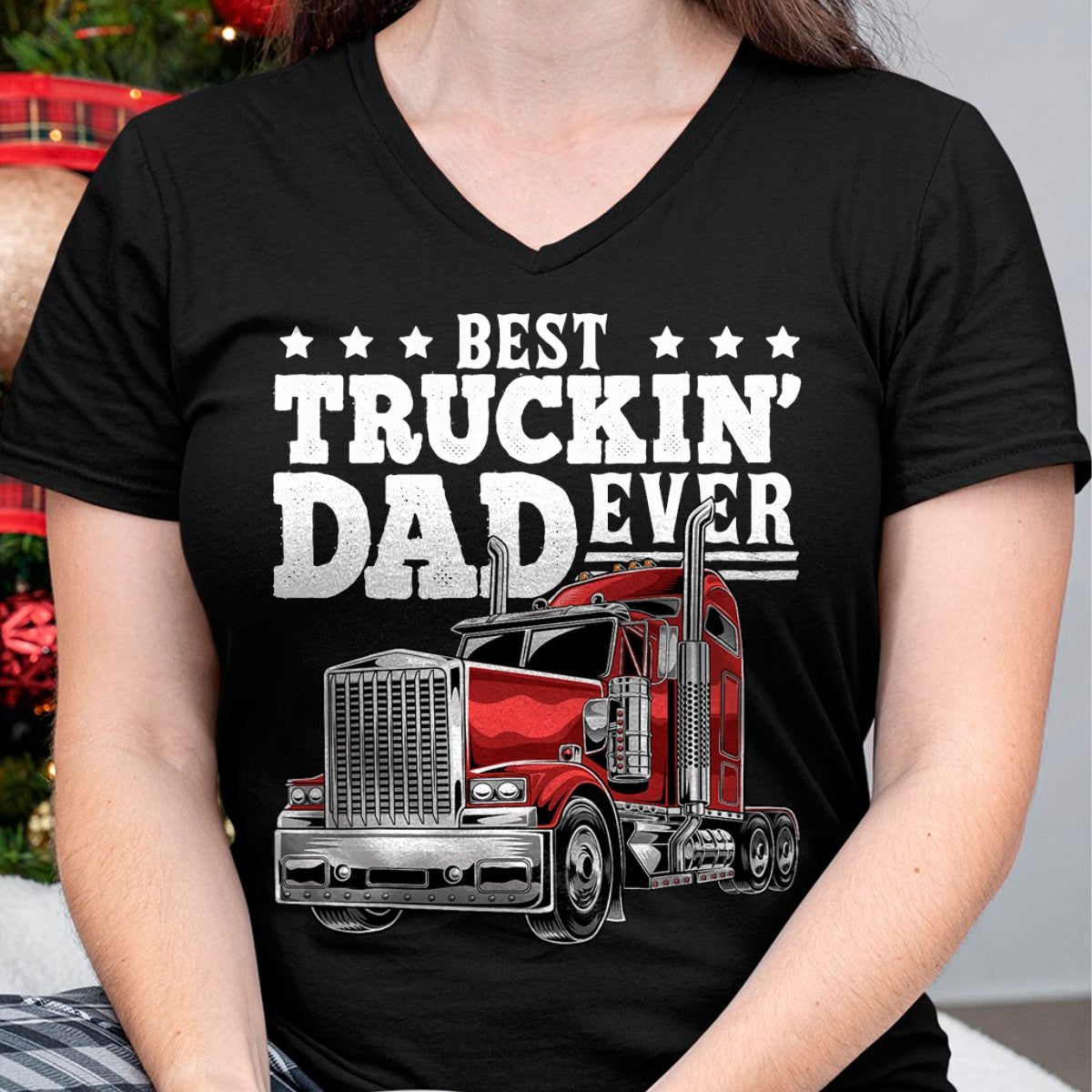 Best Truck Driver Life Shirt, Funny Trucker UnisexT-Shirt/Hoodie/Sweatshirt HLT00 - Best Truckin Dad Ever Big Rig Trucker Men T-Shirt