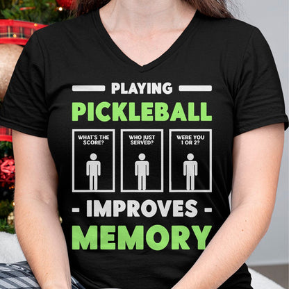 Funny Pickleball Shirt, Pickleball Lover Unisex T-Shirt/Hoodie/Sweatshirt HLT00 - Playing Pickleball Improves Memory Dink Player  T-Shirt