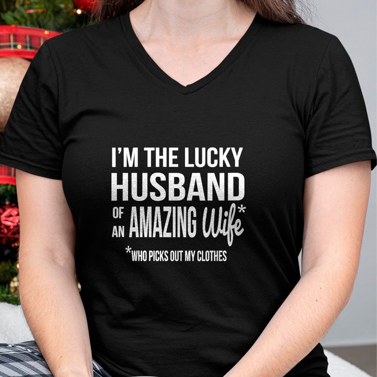 Best Wife Shirt, Wife and Husband Unisex T-Shirt/Hoodie/Sweatshirt HLT00 - Gift for wife T shirt, lucky wife   Womens Lucky Husband Of A Wife Who Picks Out My Clothes V-Neck T