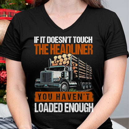 Best Truck Driver Life Shirt, Funny Trucker UnisexT-Shirt/Hoodie/Sweatshirt HLT00 - Log Truck Driver Timber Lorry Funny Logging Truck T-Shirt