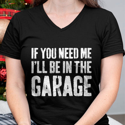 Best Mechanic Life Shirt, Funny Mechanic UnisexT-Shirt/Hoodie/Sweatshirt HLT00 - If You Need Me I'll Be in The Garage Shirt Men Mechanic Dad T-Shirt