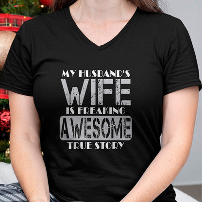 Best Wife Shirt, Wife and Husband Unisex T-Shirt/Hoodie/Sweatshirt HLT00 - My Husband's Wife Is Freaking Awesome True Story T-Shirt