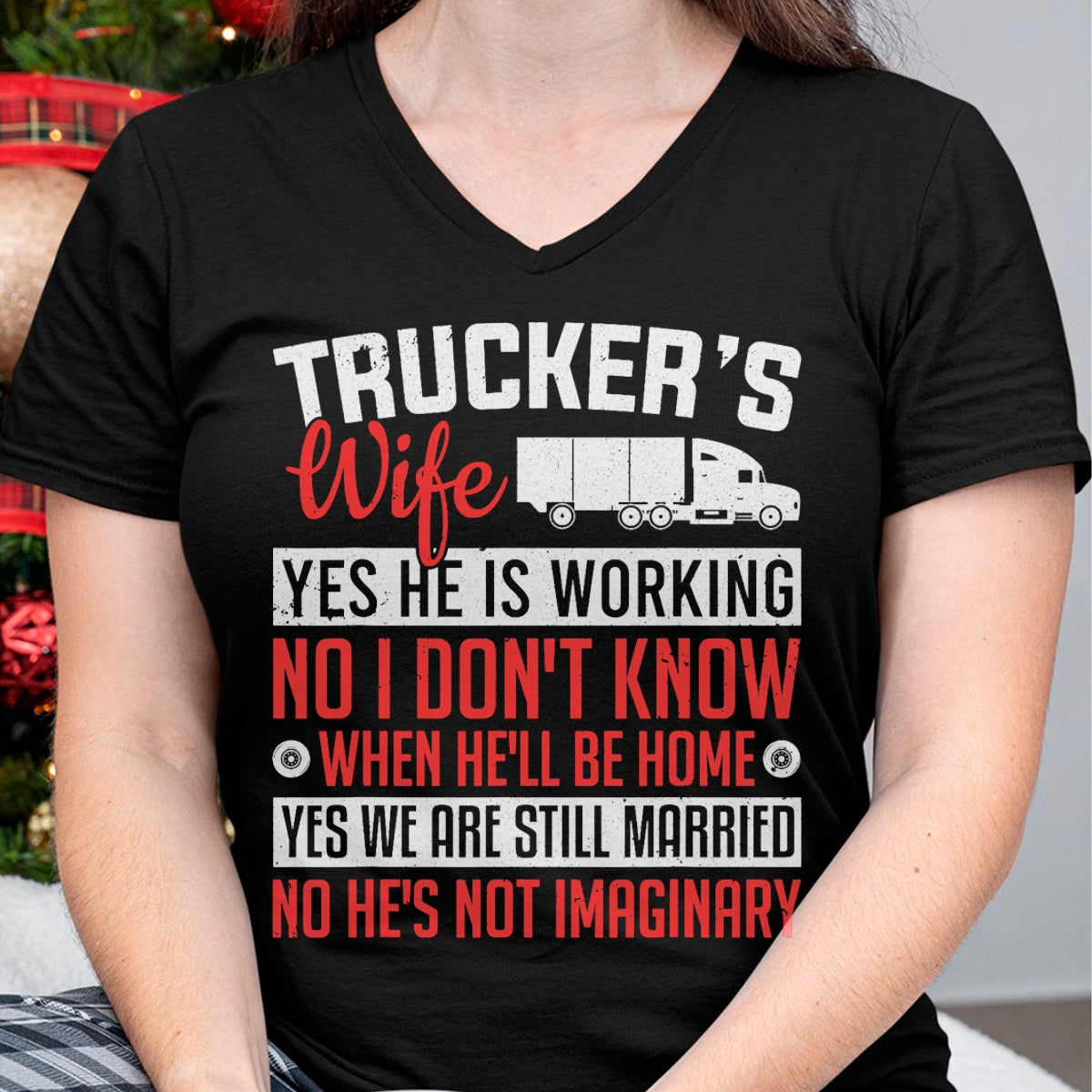 Best Truck Driver Life Shirt, Funny Trucker UnisexT-Shirt/Hoodie/Sweatshirt HLT00 - Truck Driver Trucker's Wife Yes He Is Working Women Trucker T-Shirt
