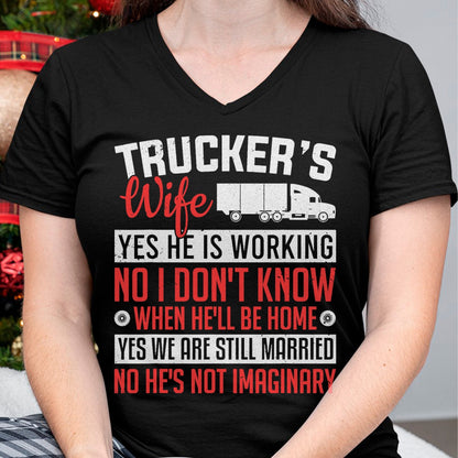 Best Truck Driver Life Shirt, Funny Trucker UnisexT-Shirt/Hoodie/Sweatshirt HLT00 - Truck Driver Trucker's Wife Yes He Is Working Women Trucker T-Shirt