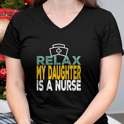 Funny Nurse Shirt, Nurse Unisex T-Shirt/Hoodie/Sweatshirt HLT00 - Relax my daughter is a nurse funny nursing RN LPN dad mom T-Shirt