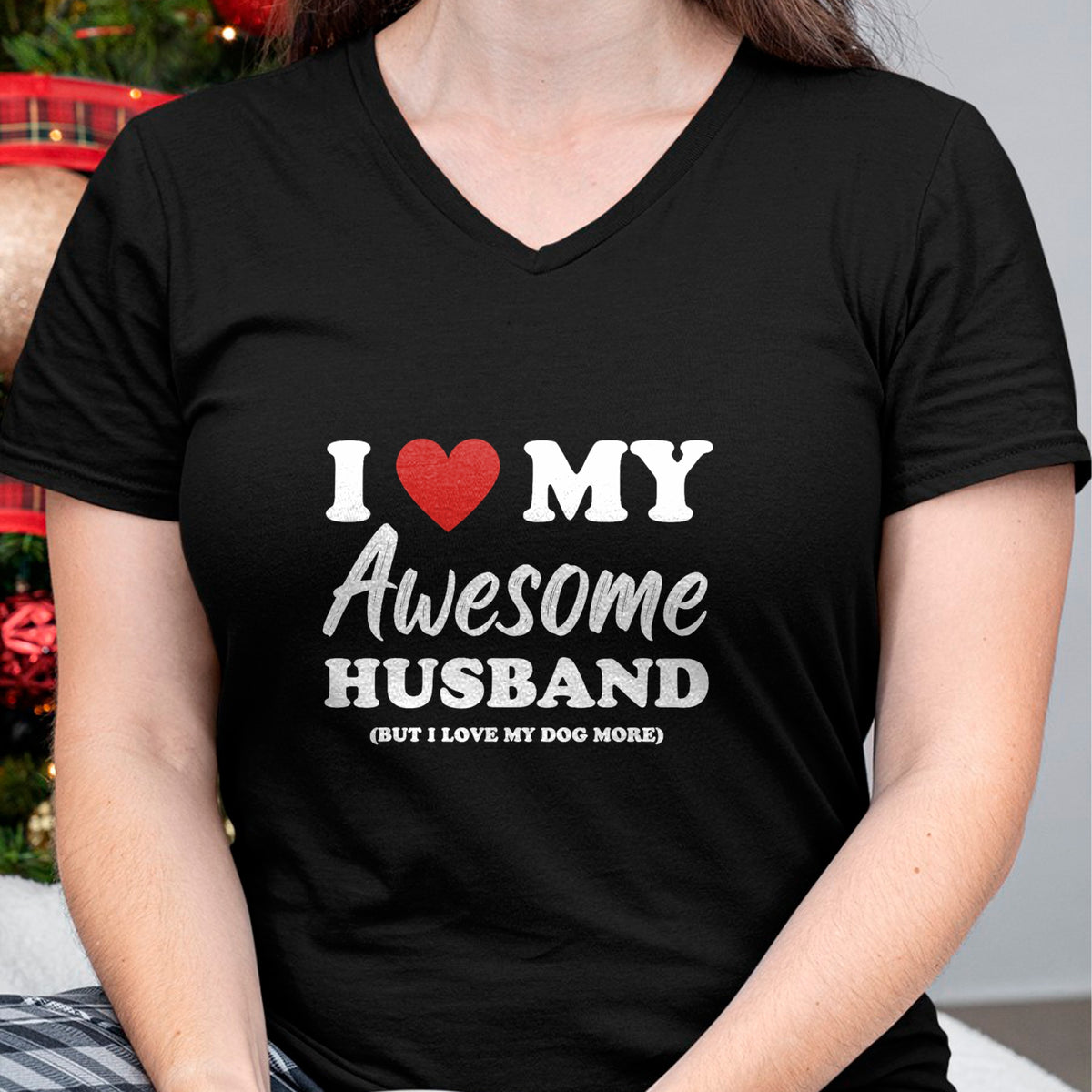 Best Wife Shirt, Wife and Husband Unisex T-Shirt/Hoodie/Sweatshirt HLT00 - Funny I Love My Awesome Husband But I Love My Dog More T-Shirt