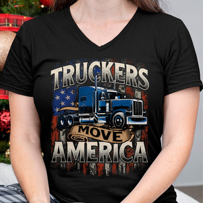 Best Truck Driver Life Shirt, Funny Trucker UnisexT-Shirt/Hoodie/Sweatshirt HLT00 - Truckers Move America - Semi Truck Driver Trucking Big Rig T-Shirt