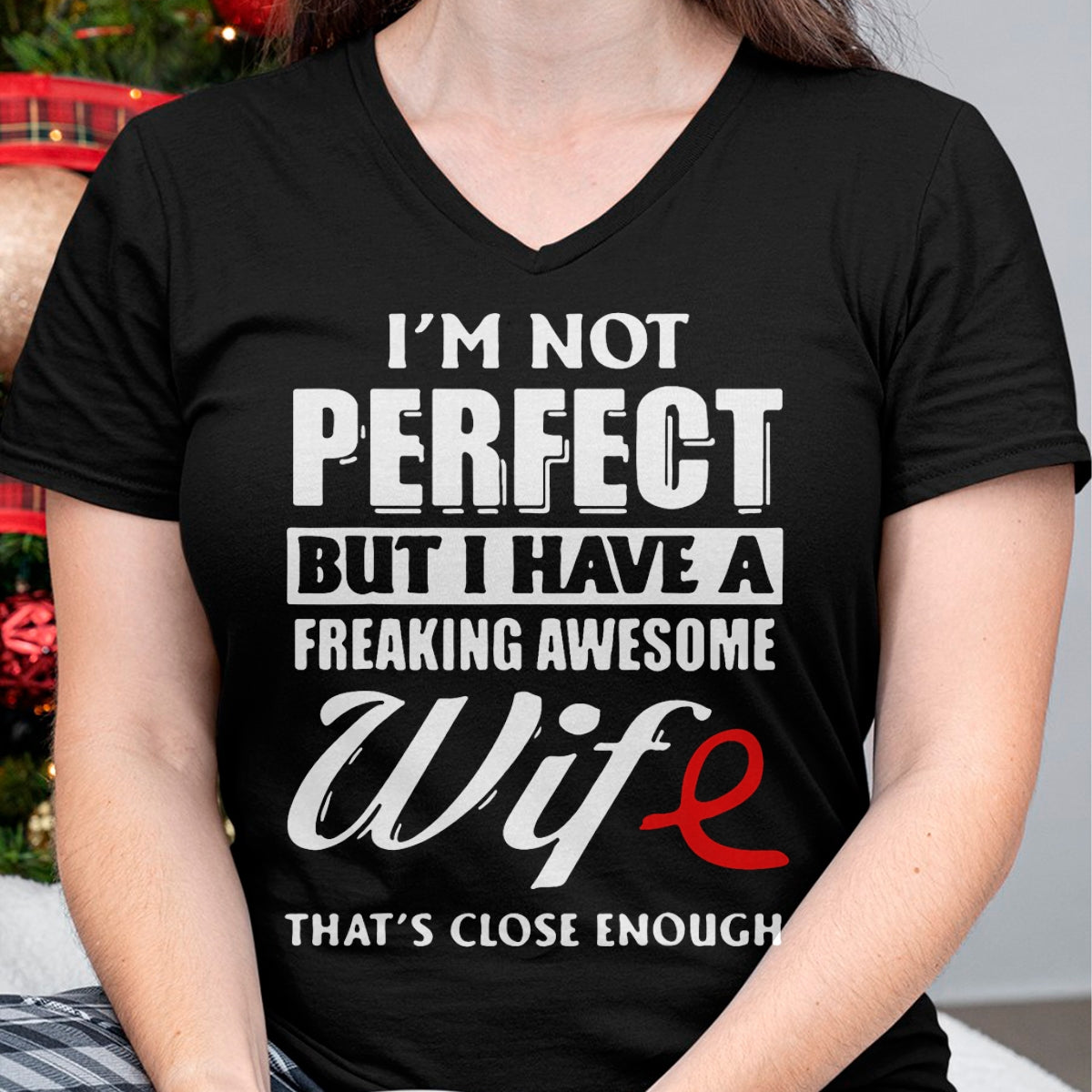 Best Husband Shirt, Wife and Husband Unisex T-Shirt/Hoodie/Sweatshirt HLT00 - I_m Not Perfect But I Have A Freaking Awesome Wife T-Shirt