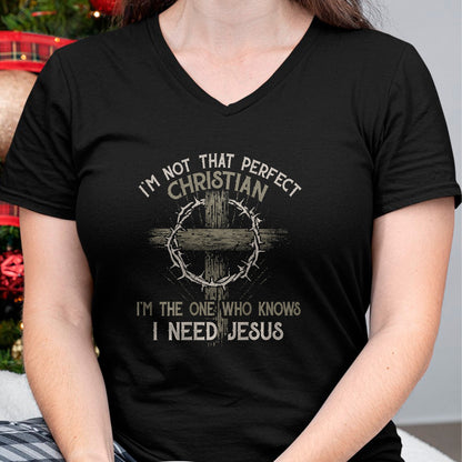 Christian Tee, Christian Faith Unisex T-Shirt/Hoodie/Sweatshirt HLT00 - I_m Not That Perfect Christian _m The One That Knows T-Shirt