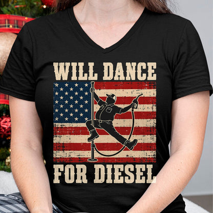 Best Truck Driver Life Shirt, Funny Trucker UnisexT-Shirt/Hoodie/Sweatshirt HLT00 - Will Dance for Diesel Funny Truck Driver Automotive Humor T-Shirt (1)