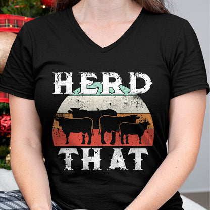 Best Farmer Life Shirt, Funny Farmer UnisexT-Shirt/Hoodie/Sweatshirt HLT00 - Farmer Herd That T-Shirt Cow Lover Funny Farmer Tee T-Shirt