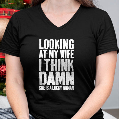 Best Wife Shirt, Wife and Husband Unisex T-Shirt/Hoodie/Sweatshirt HLT00 - Gift for wife T shirt, lucky wife   Looking At My Wife I Think Damn She Is A Lucky Woman T-Shirt T-S