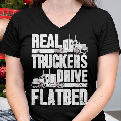 Best Truck Driver Life Shirt, Funny Trucker UnisexT-Shirt/Hoodie/Sweatshirt HLT00 - Real Truckers Drive Flatbed Gift The Best Truck Driver T-Shirt, Women, Black, Medium