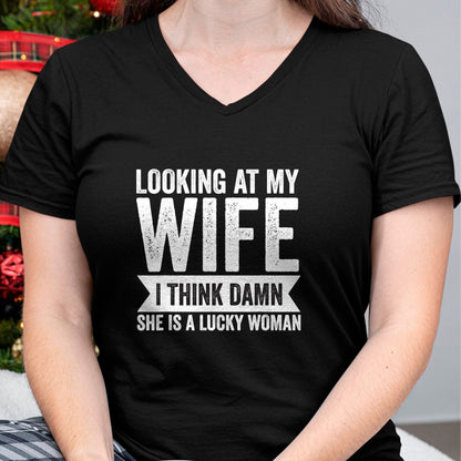Best Wife Shirt, Wife and Husband Unisex T-Shirt/Hoodie/Sweatshirt HLT00 - Gift for wife T shirt, lucky wife   Mens Looking at my Wife I Said She is Lucky Women Sarcastic Funn