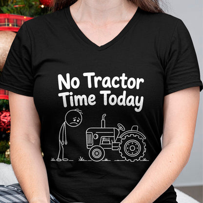 Best Farmer Life Shirt, Funny Farmer UnisexT-Shirt/Hoodie/Sweatshirt HLT00 - No Tractor Time Today Funny Farmer Farming Quote Minimalist T-Shirt
