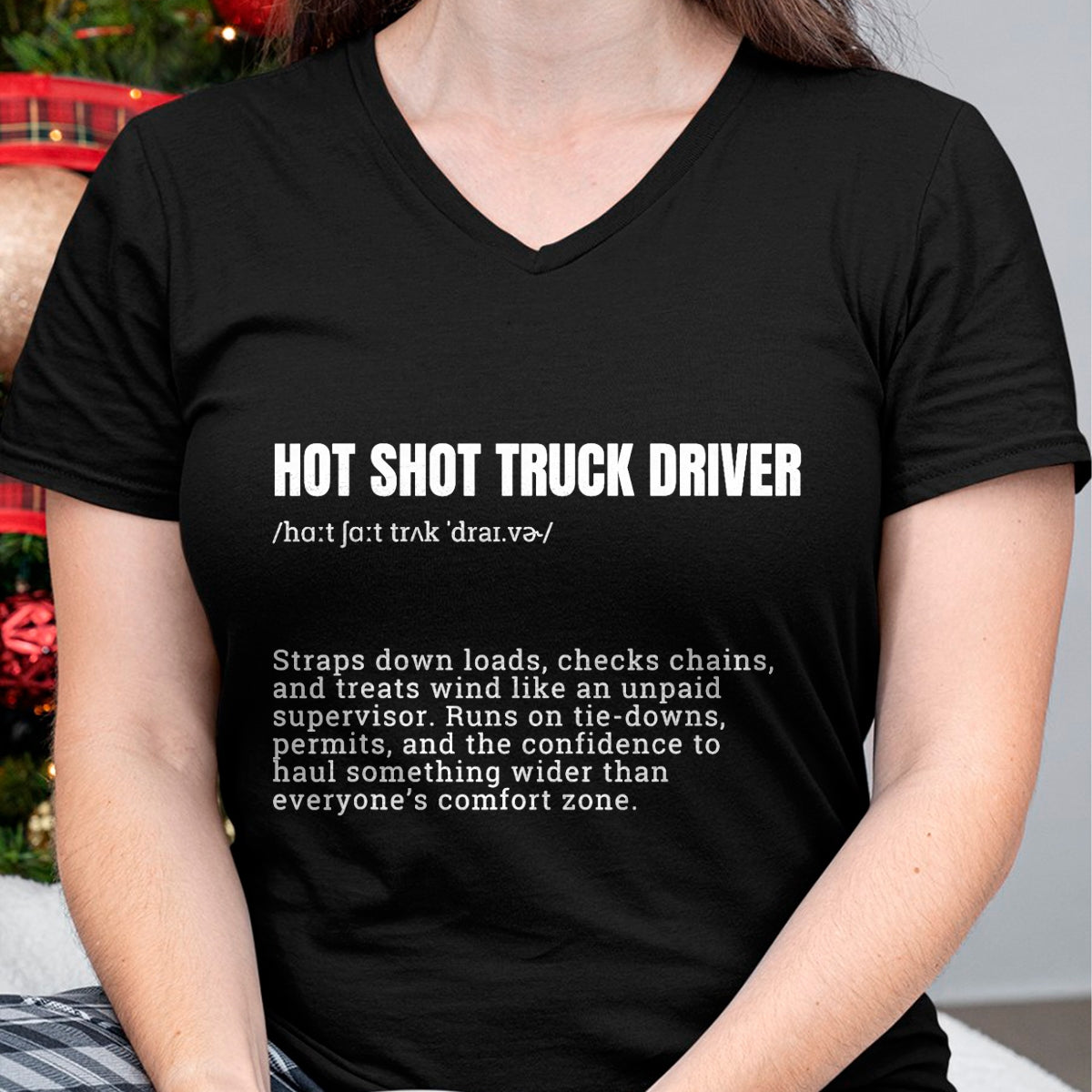 Best Truck Driver Life Shirt, Funny Trucker UnisexT-Shirt/Hoodie/Sweatshirt HLT00 - Hot Shot Truck Driver Definition Funny Trucker T-Shirt