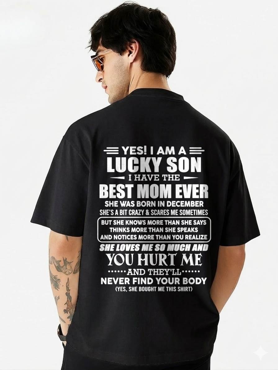 DECEMBER - YES! I AM A LUCKY SON I HAVE THE BEST MOM EVER - FROM MOM - TLEE12 (SKU2603-145-12)
