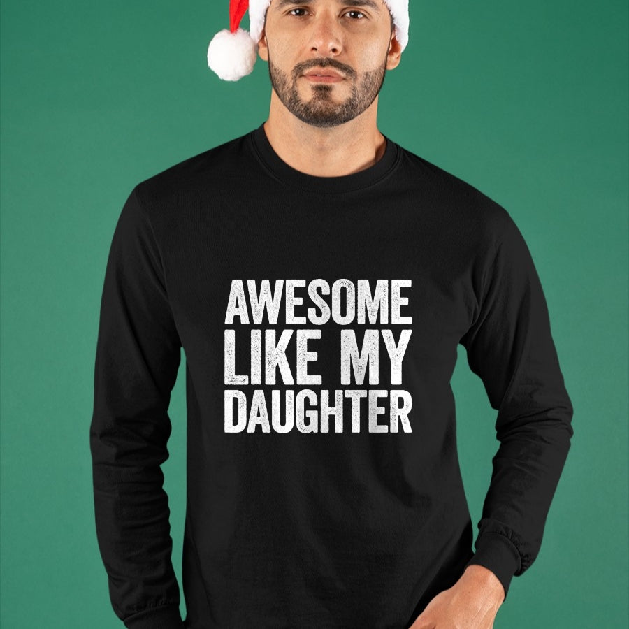 Best Wife Shirt, Wife and Husband Unisex T-Shirt/Hoodie/Sweatshirt HLT00 - Awesome Like My Daughter T-Shirt Dad Fathers Day Shirt T-Shirt