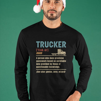Best Truck Driver Life Shirt, Funny Trucker UnisexT-Shirt/Hoodie/Sweatshirt HLT00 - Trucker Definition Funny Truck Driver T-Shirt