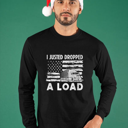 Best Truck Driver Life Shirt, Funny Trucker UnisexT-Shirt/Hoodie/Sweatshirt HLT00 - Fun Trucker Truck Driver Gifts I Funny Load T-Shirt