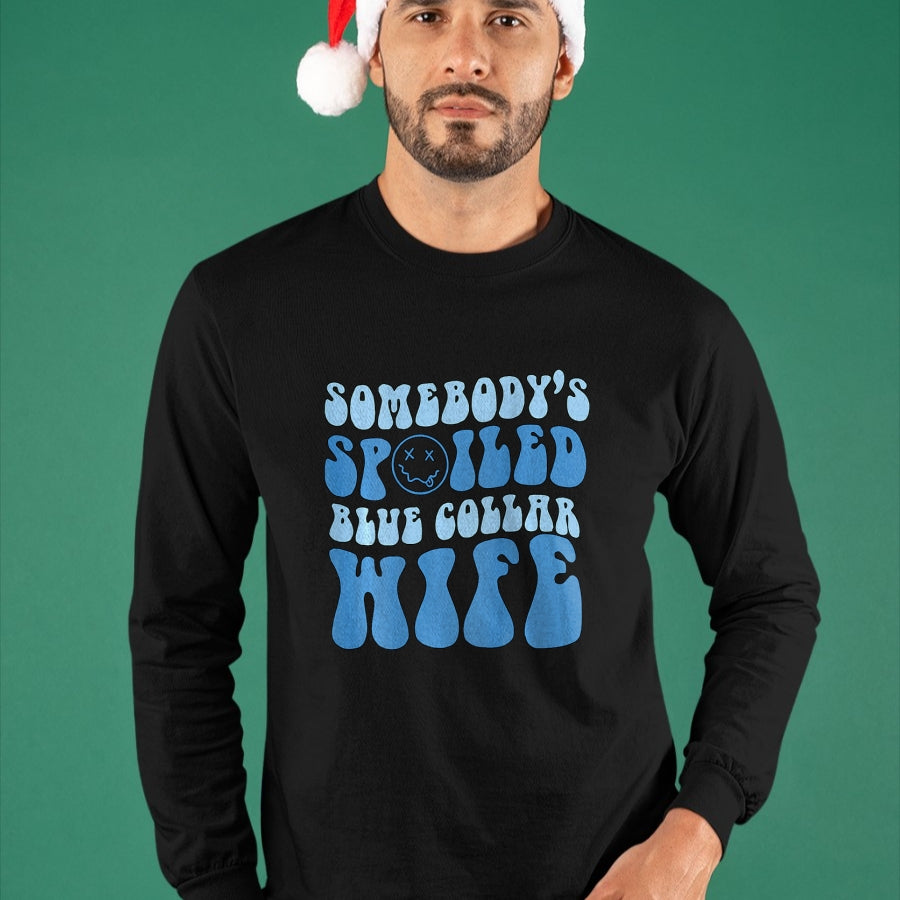 Best Wife Shirt, Wife and Husband Unisex T-Shirt/Hoodie/Sweatshirt HLT00 - Gift for wife T shirt, spoiled wife   Somebodys Spoiled Blue Collar Wife Groovy Mother's Day T-Shirt (1)