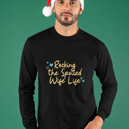 Best Wife Shirt, Wife and Husband Unisex T-Shirt/Hoodie/Sweatshirt HLT00 - Gift for wife T shirt, spoiled wife   Spoiled Wife Funny Rocking The Spoiled Wife Life Pullover Hood