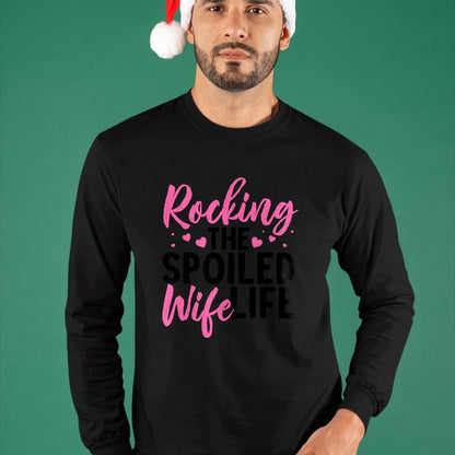 Best Wife Shirt, Wife and Husband Unisex T-Shirt/Hoodie/Sweatshirt HLT00 - Gift for wife T shirt, spoiled wife   Funny Spoiled Wife Art For Women Husband Spoiled Wife Life Lon