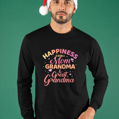 Best Grandma Shirt, Proud Grandma Unisex T-Shirt/Hoodie/Sweatshirt HLT00 - Happiness is being a mom, grandma and great grandma T-Shirt