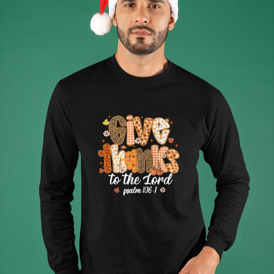 Best Thanksgiving Family Shirt , Funny Thanksgiving UnisexT-Shirt/Hoodie/Sweatshirt HLT00 - Give Thanks to The Lord Pumpkin Floral Fall Christian Autumn T-Shirt