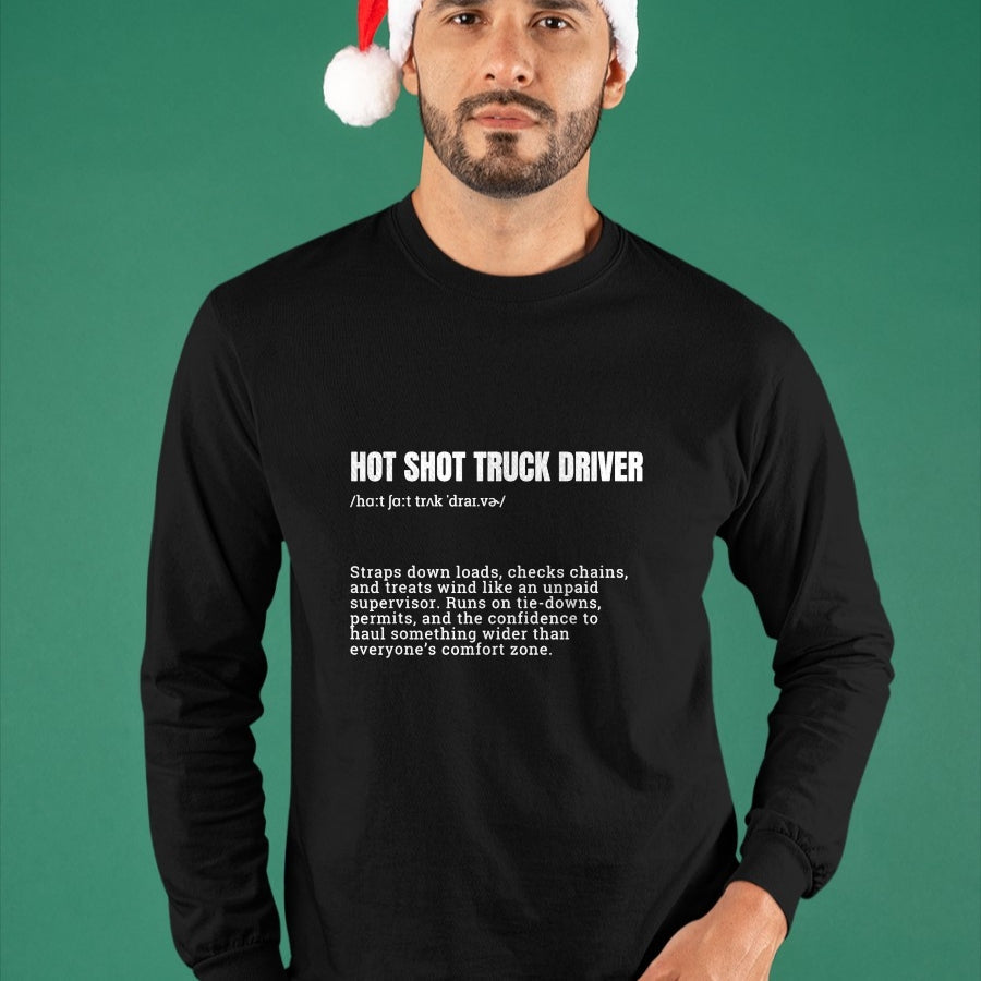 Best Truck Driver Life Shirt, Funny Trucker UnisexT-Shirt/Hoodie/Sweatshirt HLT00 - Hot Shot Truck Driver Definition Funny Trucker T-Shirt