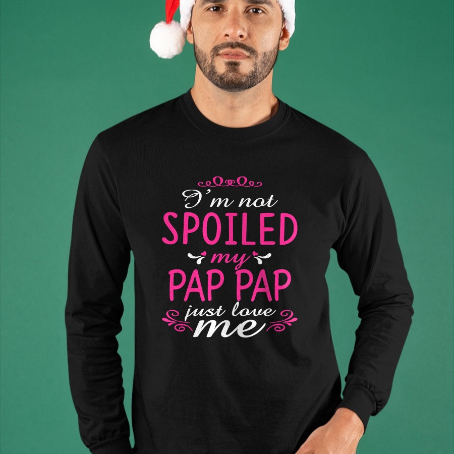 Best Wife Shirt, Wife and Husband Unisex T-Shirt/Hoodie/Sweatshirt HLT00 - I'm Not Spoiled My Pap-pap Just Love Me Family Tee T-Shirt (1)