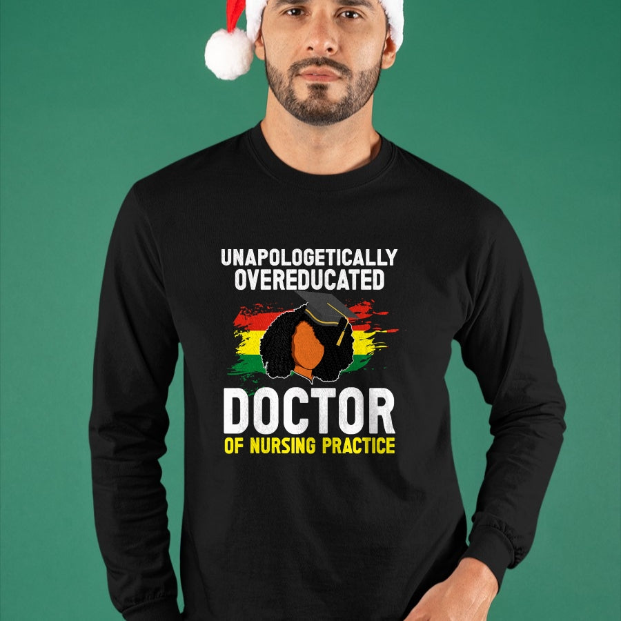 Best Doctor Shirt, Funny Doctor UnisexT-Shirt/Hoodie/Sweatshirt HLT00 - Black DNP Graduate Doctor Of Nursing Practice Graduation T-Shirt