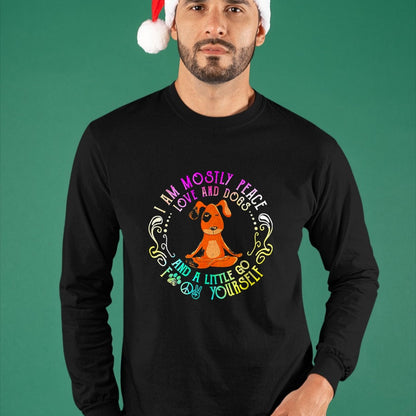 Dog Love Shirt, Dog Lover Gift T-Shirt/Hoodie/Sweatshirt HLT00 - Lovely Dog Saying I Am Mostly Peace Love And Dogs Funny Yoga T-Shirt