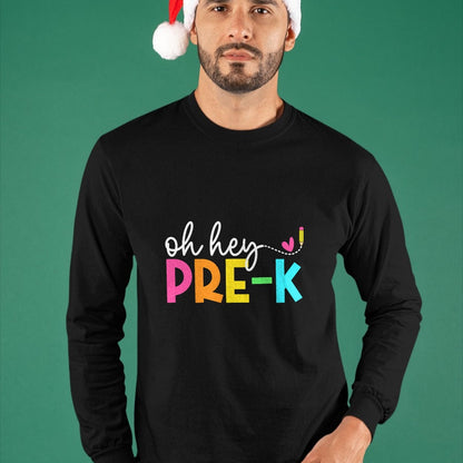Best Student Shirt, Funny Back To School UnisexT-Shirt/Hoodie/Sweatshirt HLT00 - Oh Hey Pre-k Back to School Teachers Students T-Shirt
