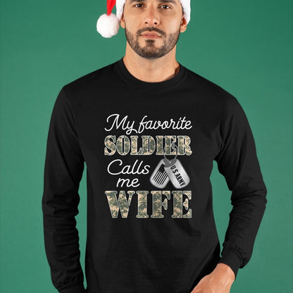 Best Wife Shirt, Wife and Husband Unisex T-Shirt/Hoodie/Sweatshirt HLT00 - Gift for wife T shirt, lucky wife   My Favorite Soldier Calls Me Wife Proud Army Wife US Army T-Shir