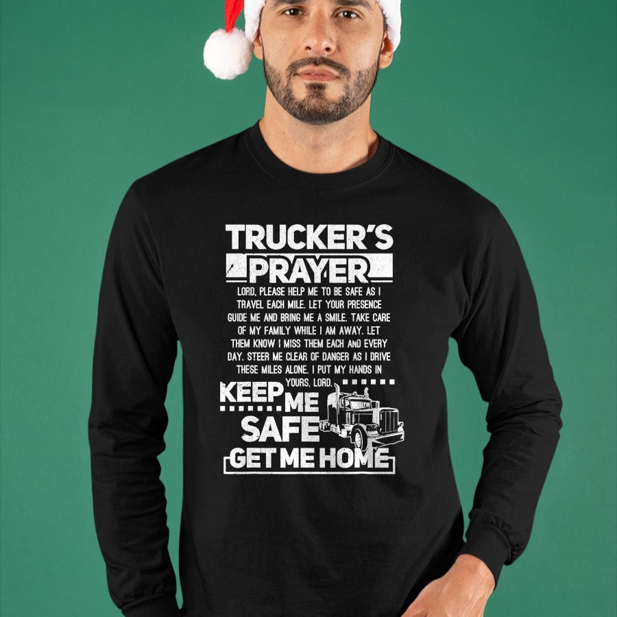 Best Truck Driver Life Shirt, Funny Trucker UnisexT-Shirt/Hoodie/Sweatshirt HLT00 - Truckers Prayer Keep Me Safe Get Me Home Trucker T-Shirt (1)