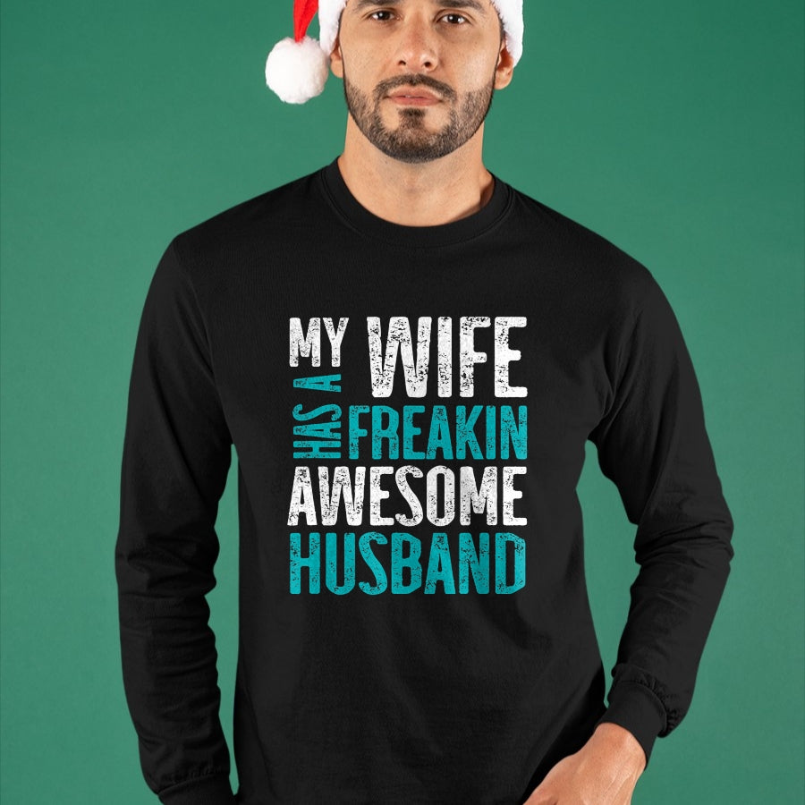 Best Wife Shirt, Wife and Husband Unisex T-Shirt/Hoodie/Sweatshirt HLT00 - My Wife Has A Freakin Awesome Husband T-Shirt (1)