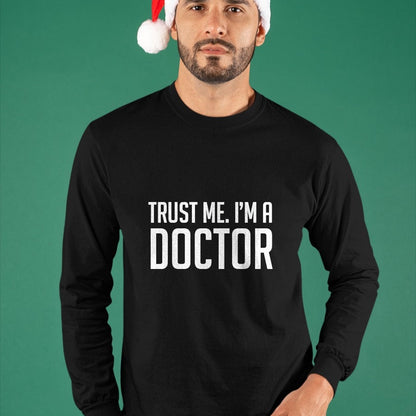 Best Doctor Shirt, Funny Doctor UnisexT-Shirt/Hoodie/Sweatshirt HLT00 - Trust Me I'm A Doctor Shirt T-Shirt, Men, Black, 3X-Large