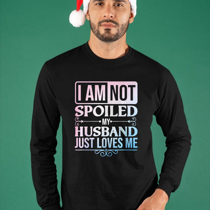 Best Wife Shirt, Wife and Husband Unisex T-Shirt/Hoodie/Sweatshirt HLT00 - Gift for wife T shirt, spoiled wife   Funny Spoiled Wife Art For Women Girls Husband Spoiled Wife Pr (30)