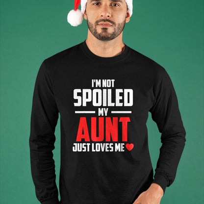 Best Wife Shirt, Wife and Husband Unisex T-Shirt/Hoodie/Sweatshirt HLT00 - I'm Not Spoiled My Aunt Just Loves Me Auntie Funny Child T-Shirt