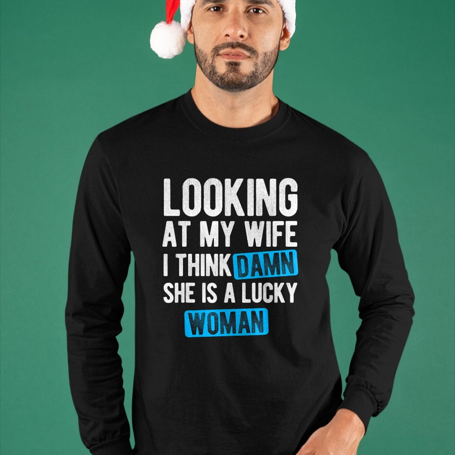 Best Wife Shirt, Wife and Husband Unisex T-Shirt/Hoodie/Sweatshirt HLT00 - Gift for wife T shirt, lucky wife   Looking At My Wife I Think Damn She Is A Lucky Woman T-Shirt (3)