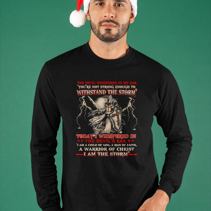 Christian Tee, Christian Faith Unisex T-Shirt/Hoodie/Sweatshirt HLT00 - Knight Templar I Am The Storm For Men Christ Gift Long Sleeve T-Shirt
