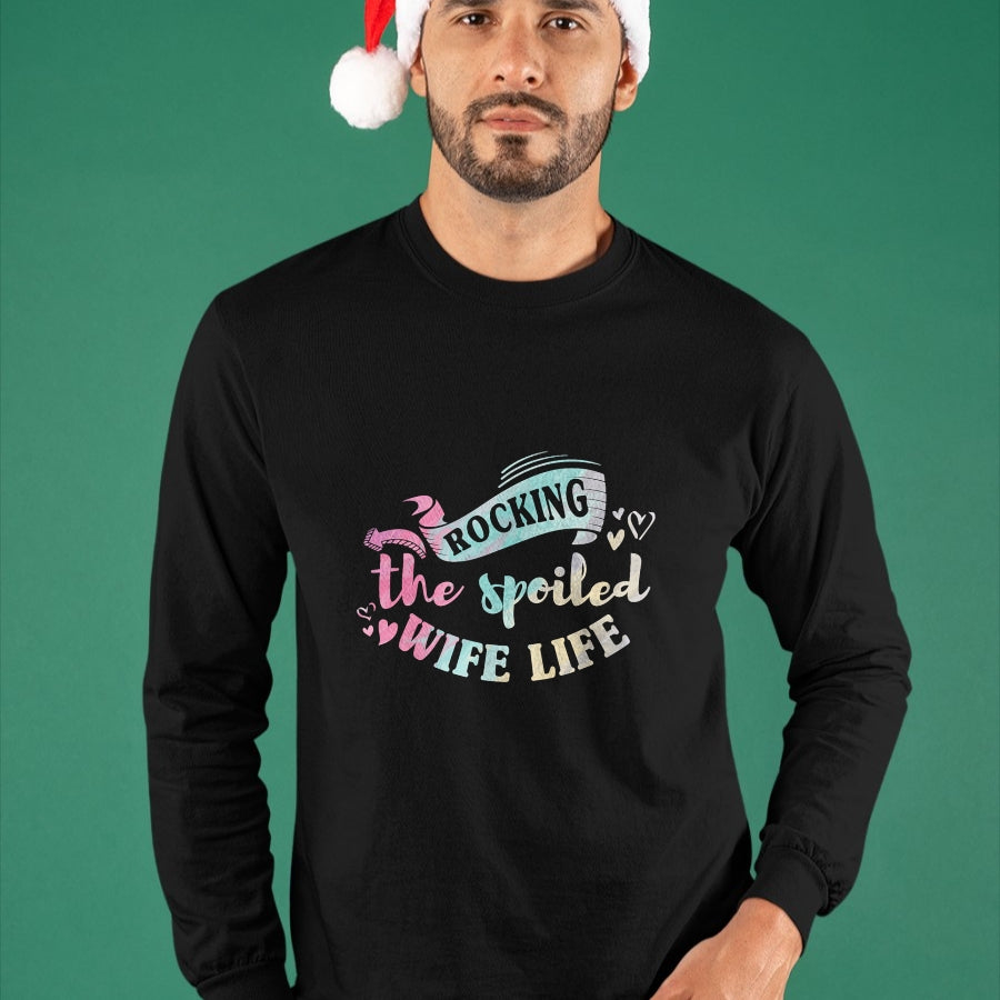 Best Wife Shirt, Wife and Husband Unisex T-Shirt/Hoodie/Sweatshirt HLT00 - Gift for wife T shirt, spoiled wife   Women Spoiled Wife Rockin' The Spoiled Wife Life T-Shirt