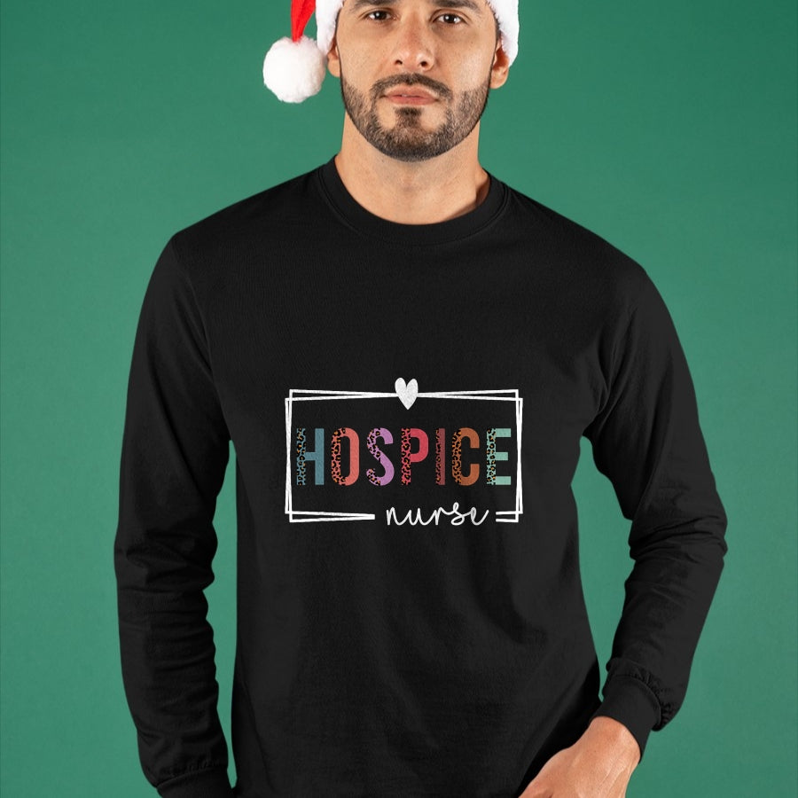 Funny Nurse Shirt, Nurse Unisex T-Shirt/Hoodie/Sweatshirt HLT00 - Hospice Nurse Hospice Nurse Nurses Day T-Shirt
