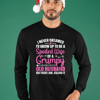 Best Wife Shirt, Wife and Husband Unisex T-Shirt/Hoodie/Sweatshirt HLT00 - Funny Spoiled Wife Art For Women Girls Grumpy Old Husband T-Shirt