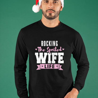 Best Wife Shirt, Wife and Husband Unisex T-Shirt/Hoodie/Sweatshirt HLT00 - Spoiled Wife Quote Women Rocking The Spoiled Wife Life T-Shirt