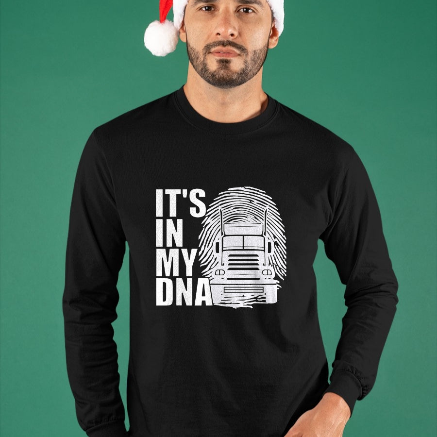 Best Truck Driver Life Shirt, Funny Trucker UnisexT-Shirt/Hoodie/Sweatshirt HLT00 - Truck Driver Trucker It's In My DNA - Truck Driver T-Shirt