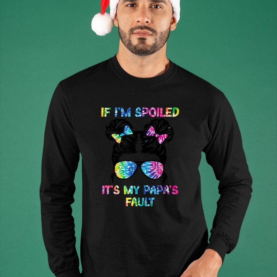 Best Wife Shirt, Wife and Husband Unisex T-Shirt/Hoodie/Sweatshirt HLT00 - If I'm Spoiled It's My Papa's Fault - Papa's Spoiled Girl T-Shirt (1)