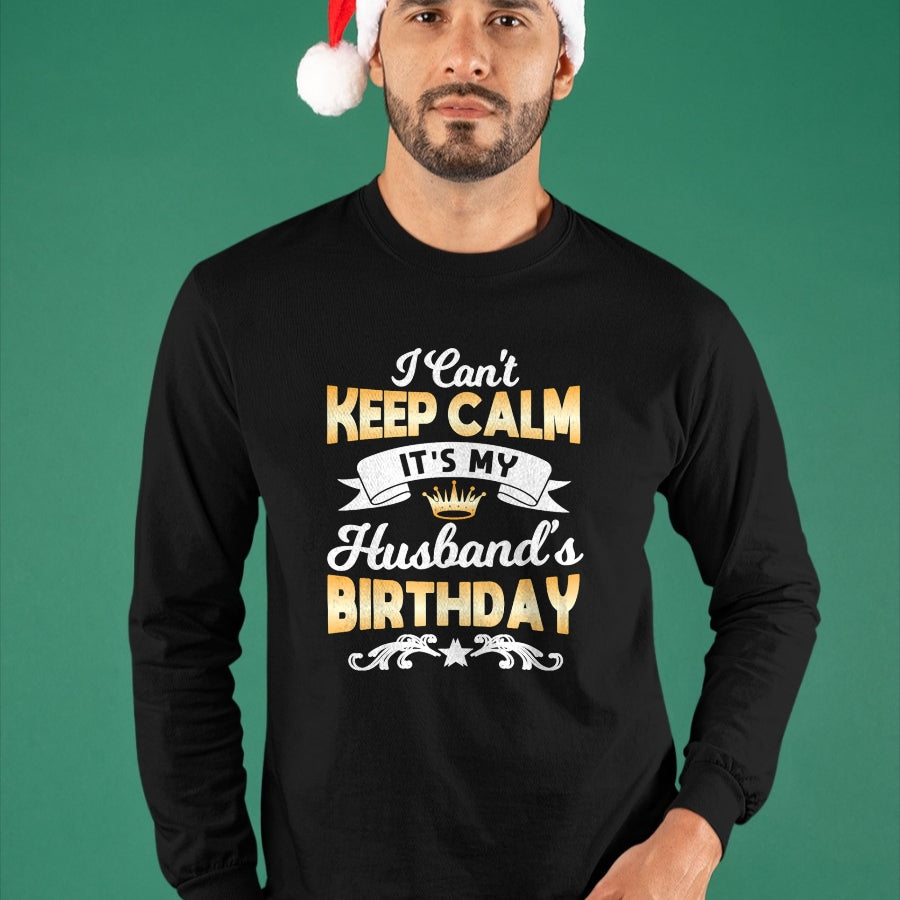 Best Wife Shirt, Wife and Husband Unisex T-Shirt/Hoodie/Sweatshirt HLT00 - It's My Husband's Birthday Shirt I Can't Keep Calm Husband T-Shirt